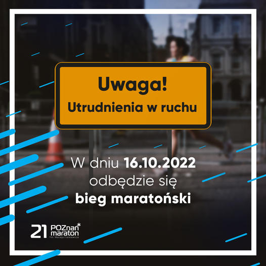 Tabliczka z napisem: Uwaga! Utrudnienia w ruchu. W dniu 16.10.2022 odbędzie się bieg maratoński