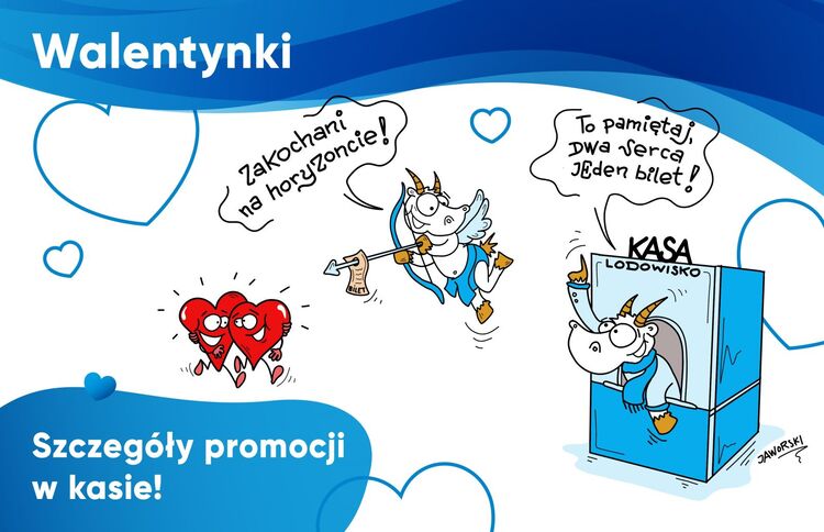 Komiks przedstawiający Koziołka-Amorka, który celuje z łuku do dwóch serduszek. Koziołek mówi: "zakochani na horyzoncie". Drugi Koziołek siedzący w kasie lodowiska odpowiada mu: "to pamiętaj, dwa serca - jeden bilet".